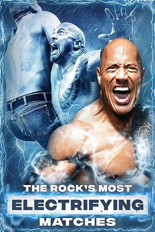 The Rock's Most Electrifying Matches official trailer poster