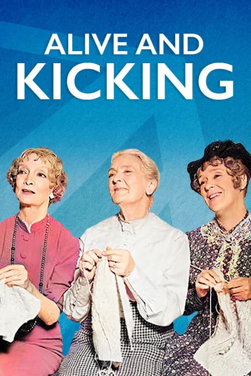 Alive and Kicking official trailer poster