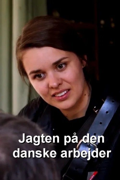 Jagten på den danske arbejder official trailer poster