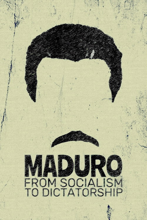 Maduro: From Socialism to Dictatorship official trailer poster