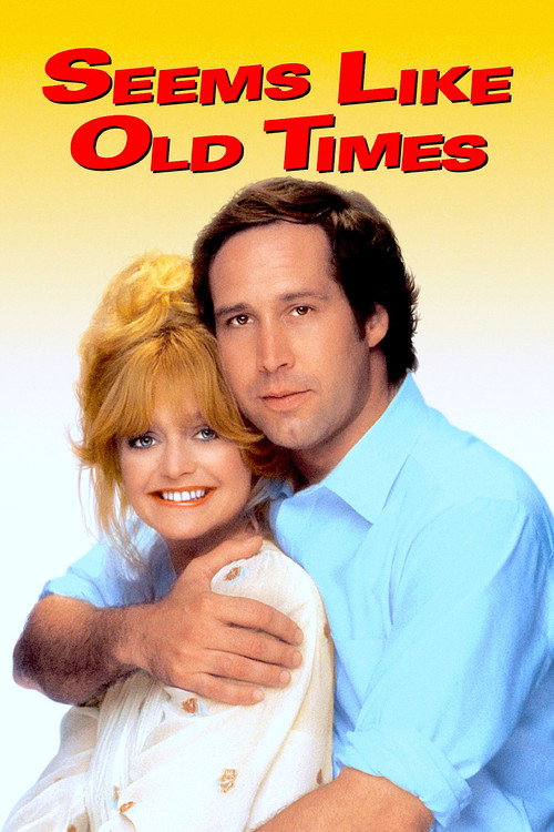 Seems Like Old Times official trailer poster