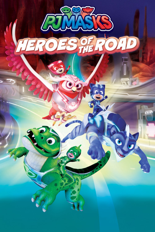 PJ Masks: Heroes of the Road official trailer poster
