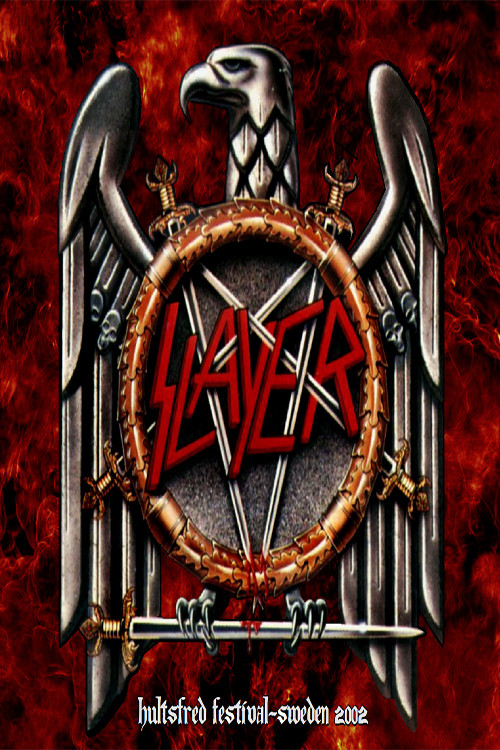 Slayer: Hultsfred Festival - Hultsfred, Sweden 2002/06/14 official trailer poster