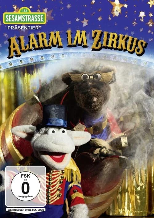 Sesamstraße präsentiert: Alarm im Zirkus official trailer poster
