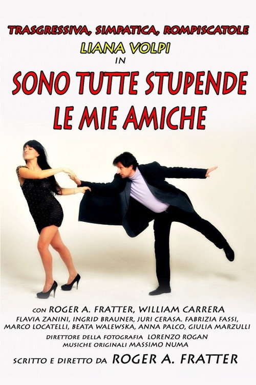 Sono tutte stupende le mie amiche official trailer poster