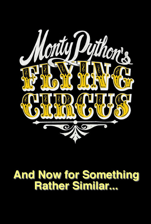 Monty Python: And Now for Something Rather Similar official trailer poster
