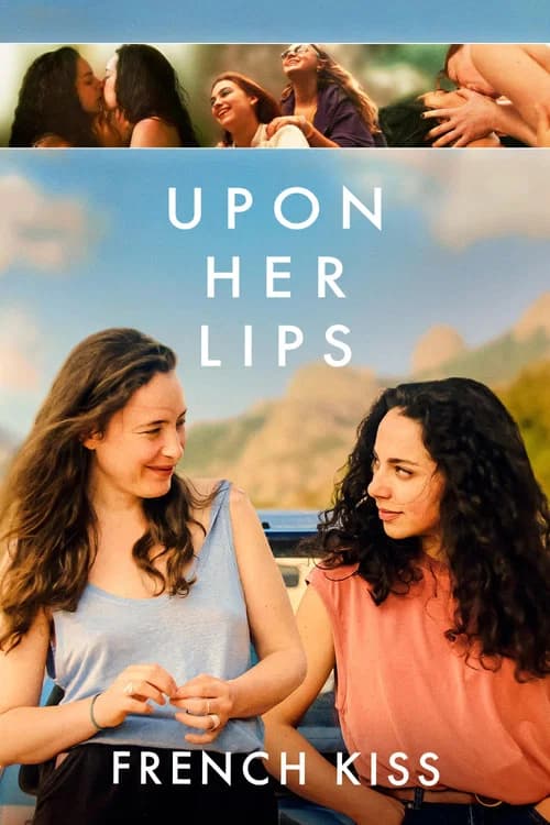 Upon Her Lips: French Kiss official trailer poster