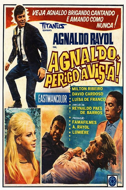 Agnaldo, Perigo à Vista official trailer poster