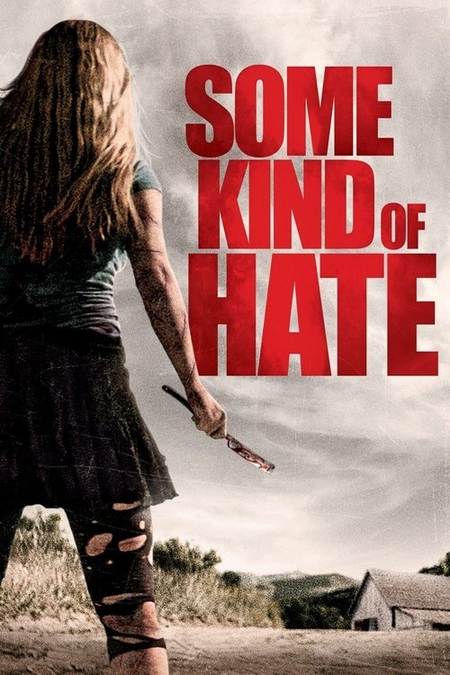 Some Kind of Hate official trailer poster