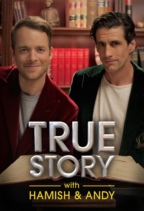 True Story with Hamish & Andy official trailer poster