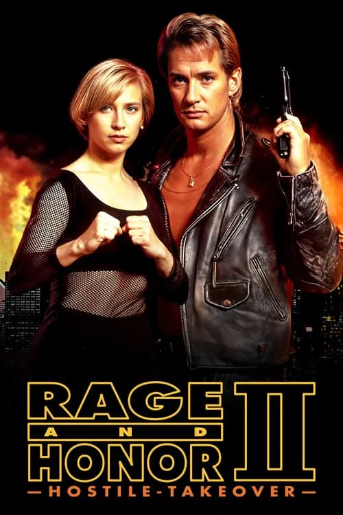 Rage and Honor II: Hostile Takeover official trailer poster