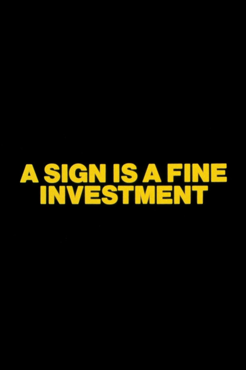 A Sign is a Fine Investment official trailer poster