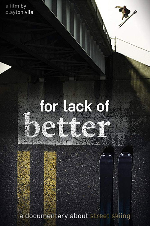 For Lack of Better official trailer poster