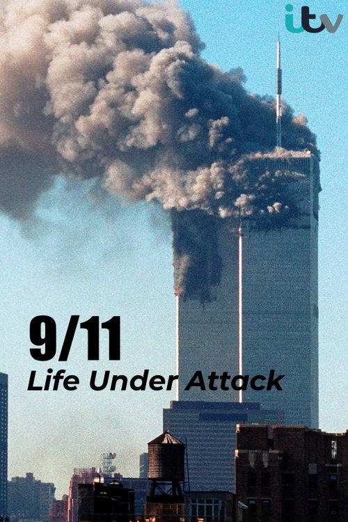 9/11: Life Under Attack official trailer poster