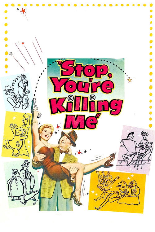 Stop, You're Killing Me official trailer poster