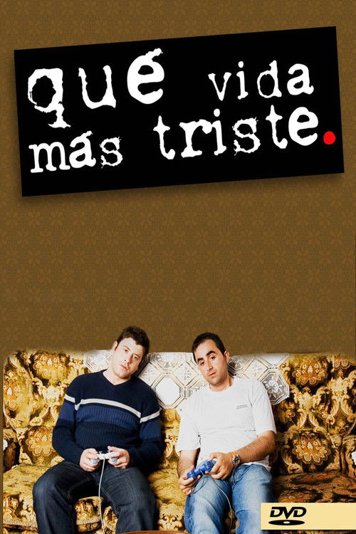 Qué vida más triste official trailer poster