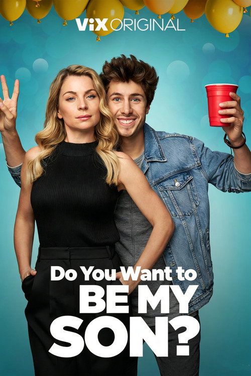 ¿Quieres ser mi hijo? official trailer poster