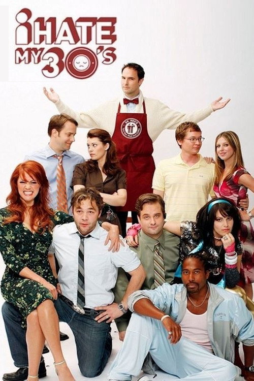 I Hate My 30's official trailer poster