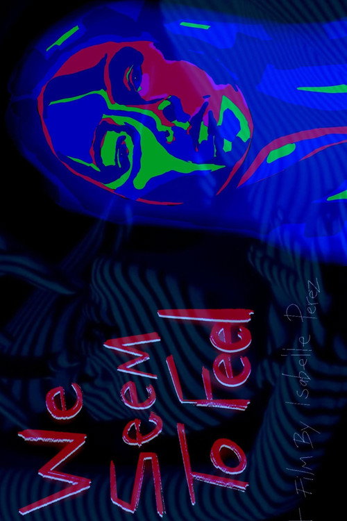 We Seem to Feel official trailer poster
