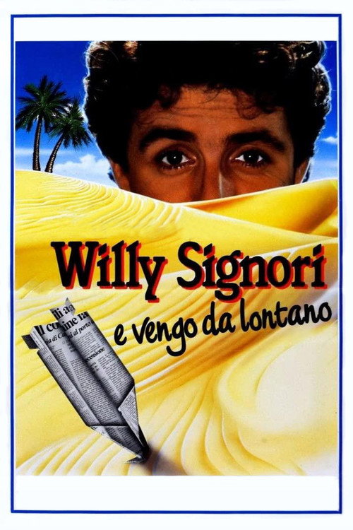 Willy Signori e vengo da lontano official trailer poster