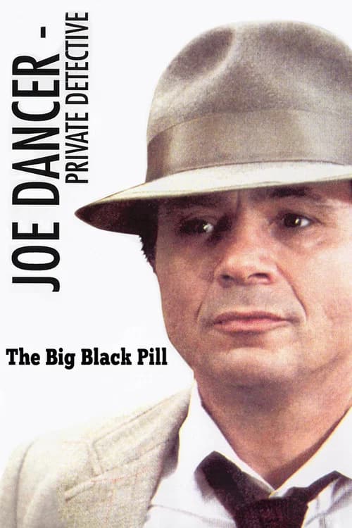 Joe Dancer: The Big Black Pill official trailer poster
