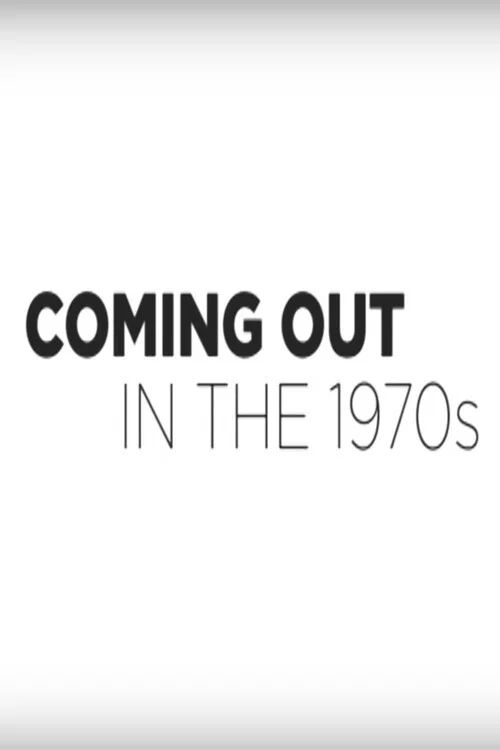 Coming Out in the 1970s official trailer poster