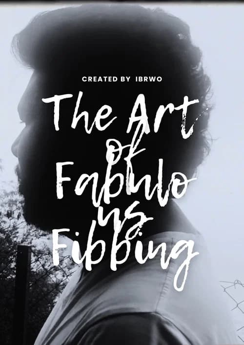 The Art of Fabulous Fibbing: A Mockumentary official trailer poster
