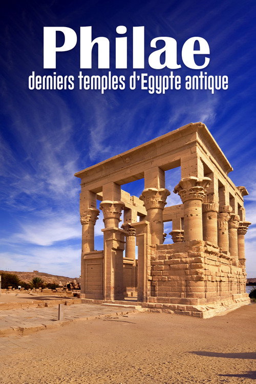 Philae, the Last Temples of Ancient Egypt official trailer poster
