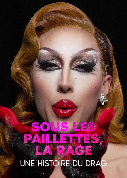 Underneath the Sequence, Rage: a History of Drag official trailer poster