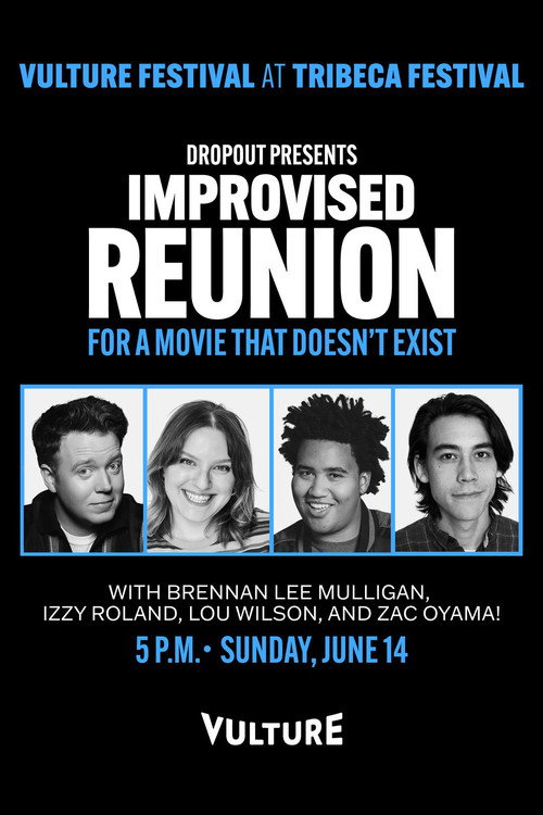Dropout Presents an Improvised Reunion for a Movie that Doesn’t Exist official trailer poster