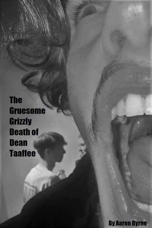 The Gruesome Grizzly Death of Dean Taaffee official trailer poster