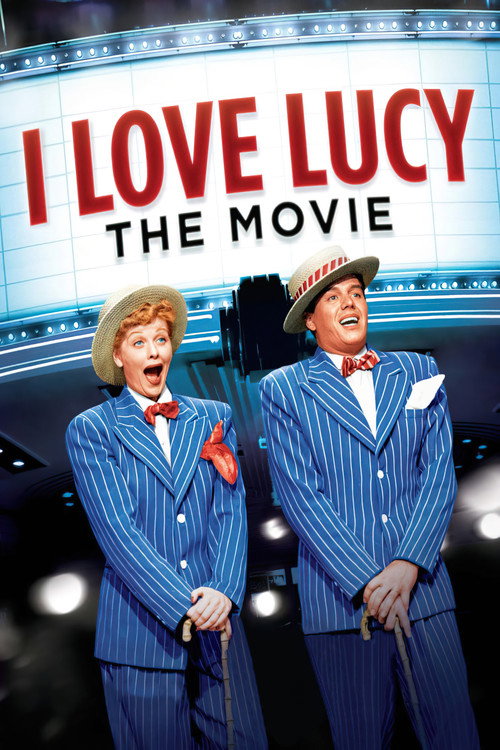 I Love Lucy: The Movie official trailer poster