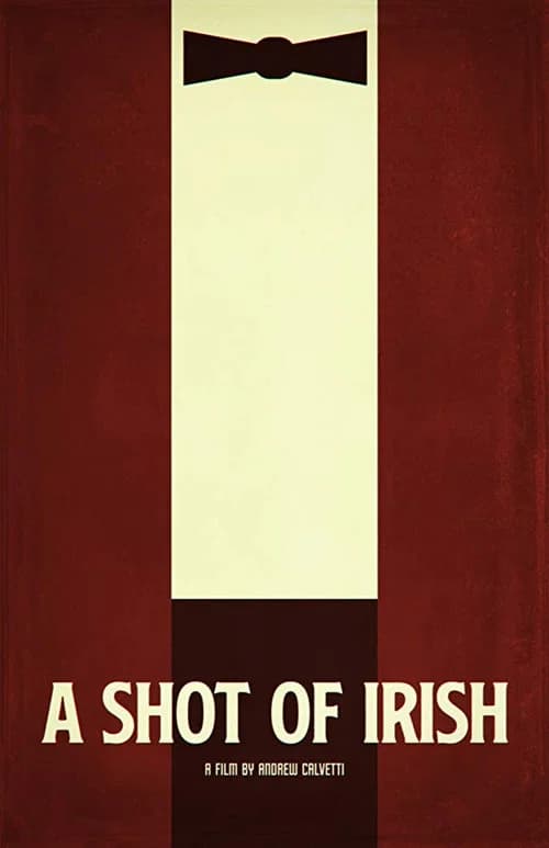 A Shot of Irish official trailer poster