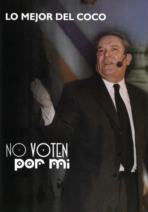 No voten por mí official trailer poster