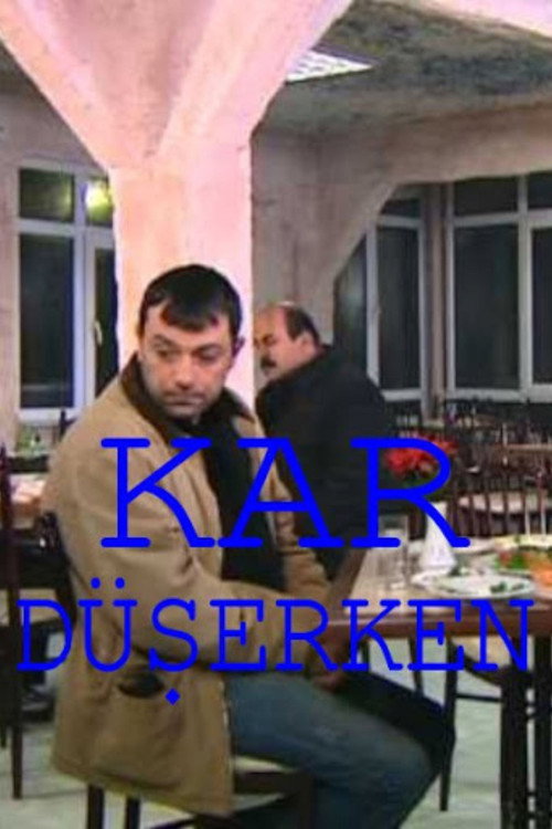 Kar Düşerken official trailer poster