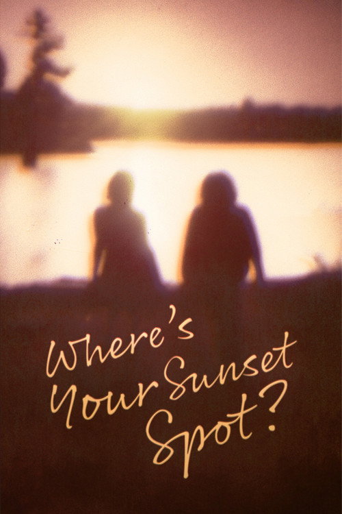 Where's Your Sunset Spot? official trailer poster