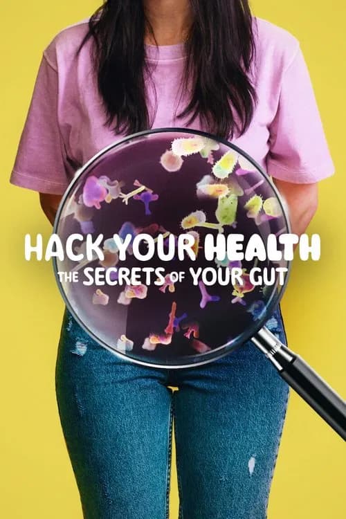 Hack Your Health: The Secrets of Your Gut official trailer poster