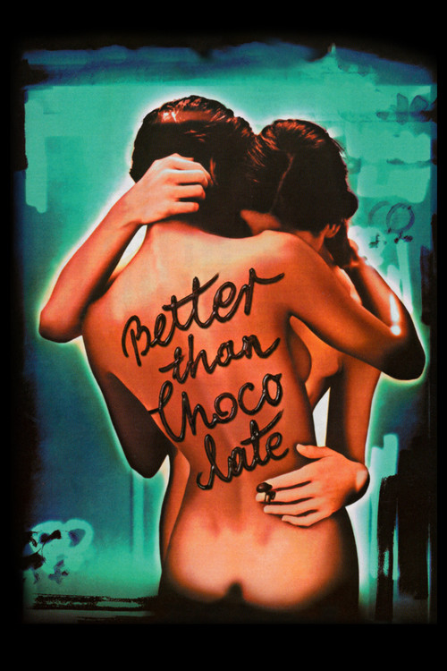 Better Than Chocolate official trailer poster