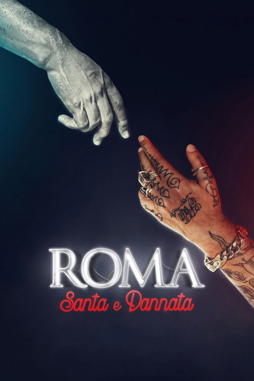 Roma, santa e dannata official trailer poster