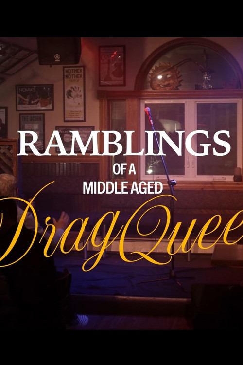 Ramblings of a Middle-Aged Drag Queen official trailer poster