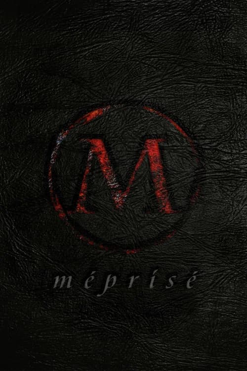 Méprisé official trailer poster