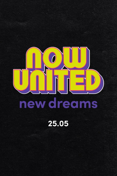 Now United: New Dreams official trailer poster