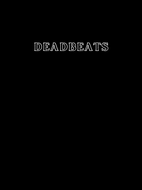 Deadbeats official trailer poster