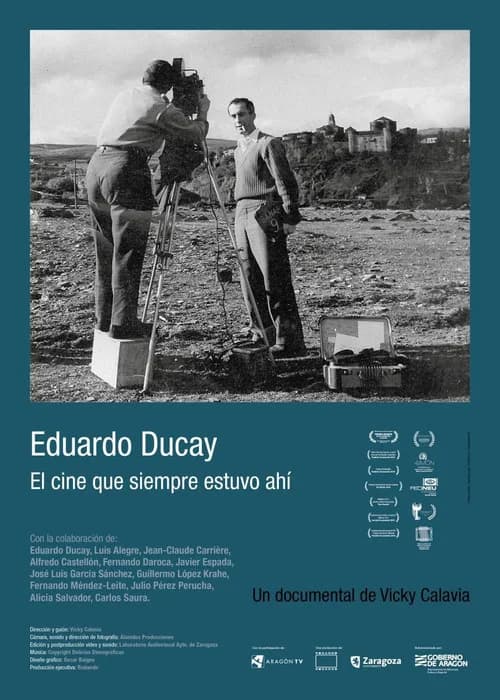Eduardo Ducay: el cine que siempre estuvo ahí official trailer poster