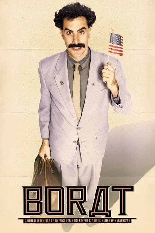 Borat: Cultural Learnings of America for Make Benefit Glorious Nation of Kazakhstan official trailer poster