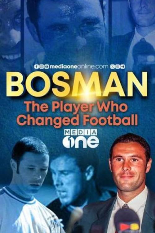 Bosman: The Player Who Changed Football official trailer poster