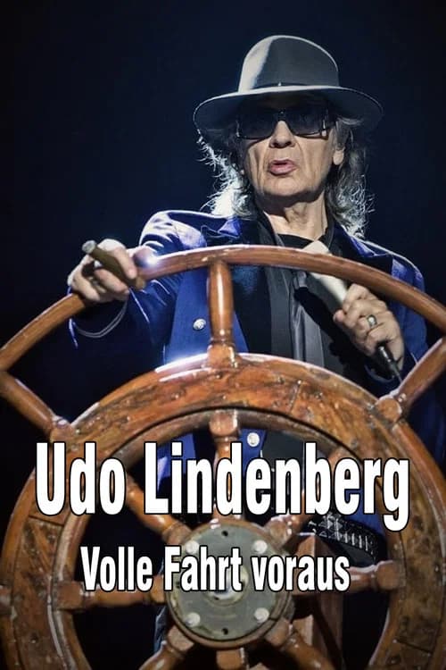 Udo Lindenberg: Volle Fahrt voraus - Begegnungen auf dem Lindischen Ozean official trailer poster