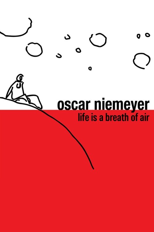 Oscar Niemeyer: Life is a Breath of Air official trailer poster
