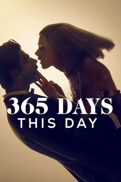 365 Days: This Day official trailer poster
