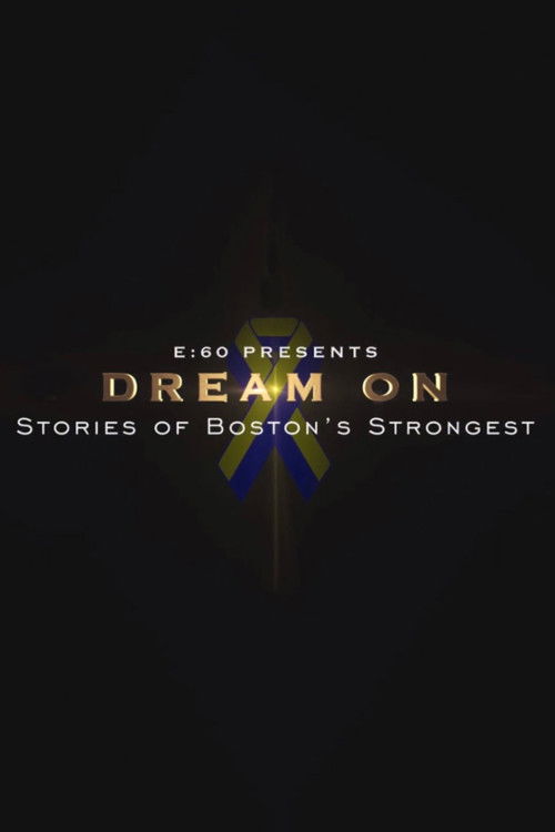 E:60 - Dream On: Stories of Boston's Strongest official trailer poster